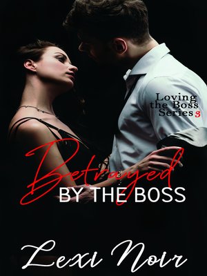cover image of Betrayed by the Boss